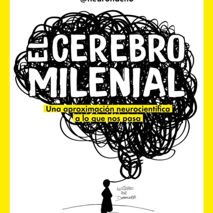 El cerebro milenial / The Millennial Brain