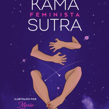 Kamasutra feminista ilustrado / Illustrated Feminist Kamasutra