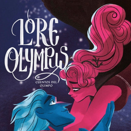 Lore Olympus. Cuentos del Olimpo / Lore Olympus. Volume Three