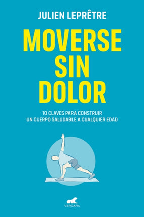 Moverse sin dolor / Moving Without Pain