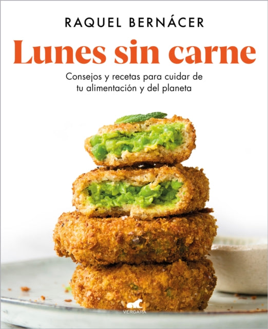 Lunes sin carne: Consejos y recetas para cuidar de tu alimentación y del planeta  / Meatless Monday: Tips and Recipes to Take Care of Your Diet and the Planet