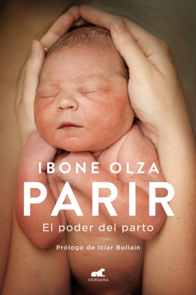 Parir El poder del parto Nueva Ed. Prefacio Autora  Birth. The Power of Labor Updated Edition