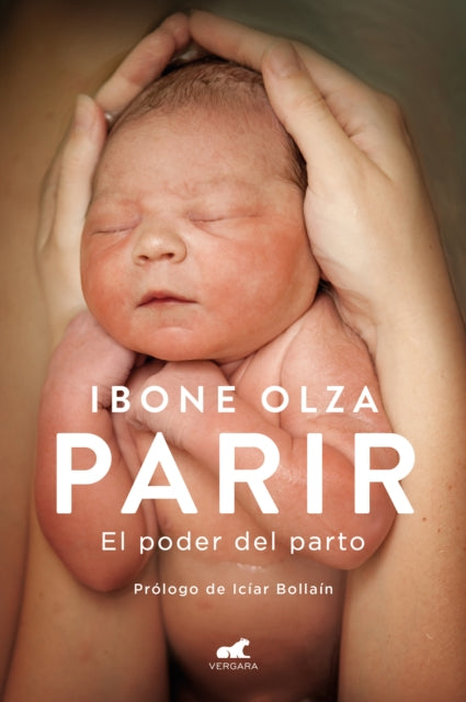 Parir El poder del parto Nueva Ed. Prefacio Autora  Birth. The Power of Labor Updated Edition