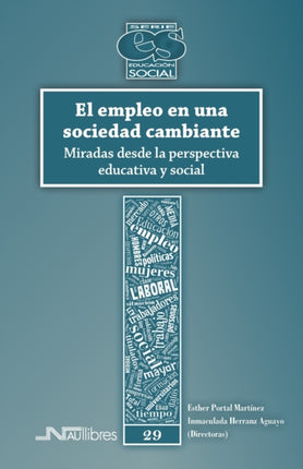 El empleo en una sociedad cambiante: Miradas desde la perspectiva educativa y social
