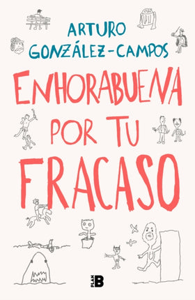 Enhorabuena por tu fracaso / Congratulations On