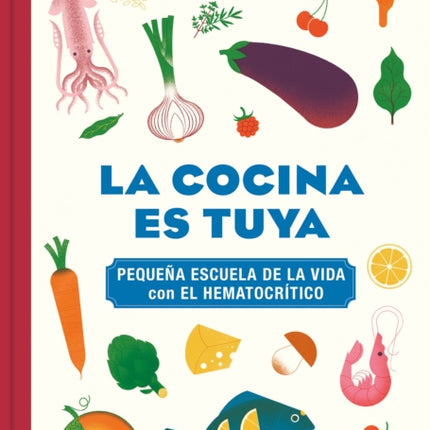 La cocina es tuya / The Kitchen Is Yours