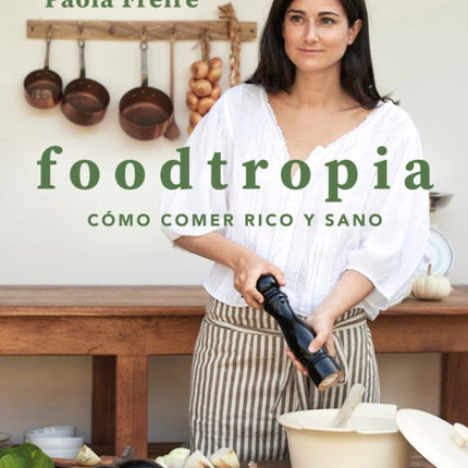 Foodtropia (Spanish Edition)