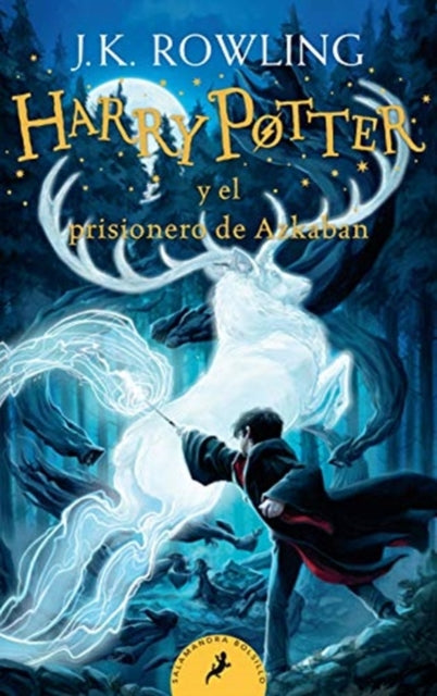 Harry Potter y el prisionero de Azkaban Harry Potter 3 Spanish Edition