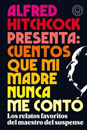 ALFRED HITCHCOCK PRESENTA CUENTOS QUE MI MADRE