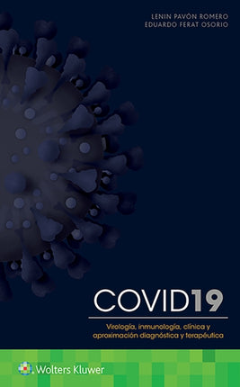 COVID-19. Virología,  inmunología,  clínica y aproximación diagnóstica y terapéutica