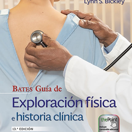 Bates. Guía de exploración física e historia clínica