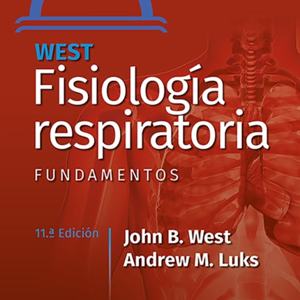 West. Fisiología respiratoria. Fundamentos