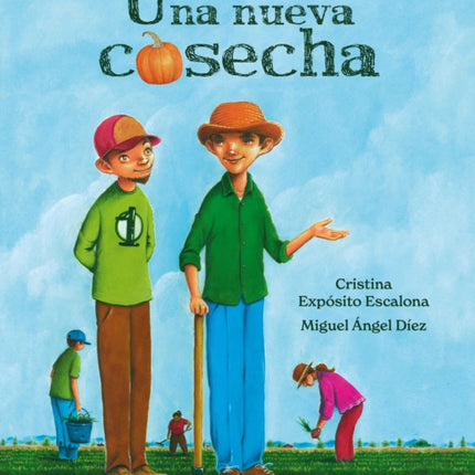 Una nueva cosecha A New Harvest