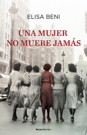 Una mujer no muere jamás/ A Woman Never Dies