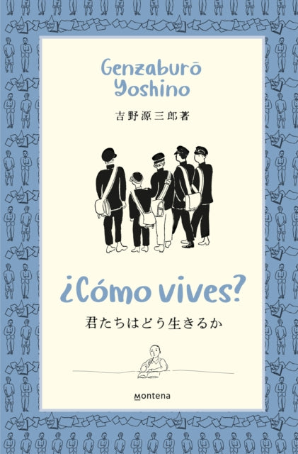 ¿Cómo vives? / How Do You Live?