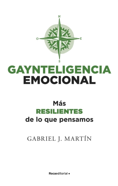 Gaynteligencia emocional/ Emotional Gayntelligence