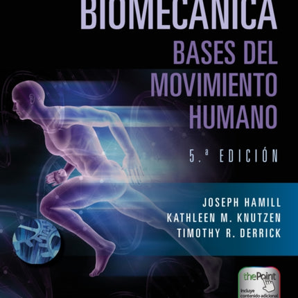 Biomecánica. Bases del movimiento humano