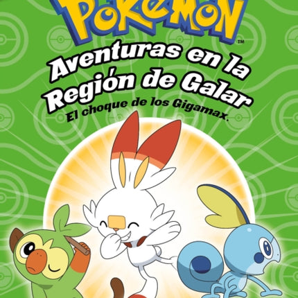 Pokémon. Aventuras en la Región Galar: El choque de los Gigamax + Aventuras en la Región Alola. El combate por el cristal/Gigantamax Clash / Battle for the