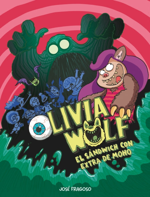 Olivia Wolf. El sándwich con extra de moho