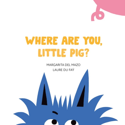 Where Are You Little Pig