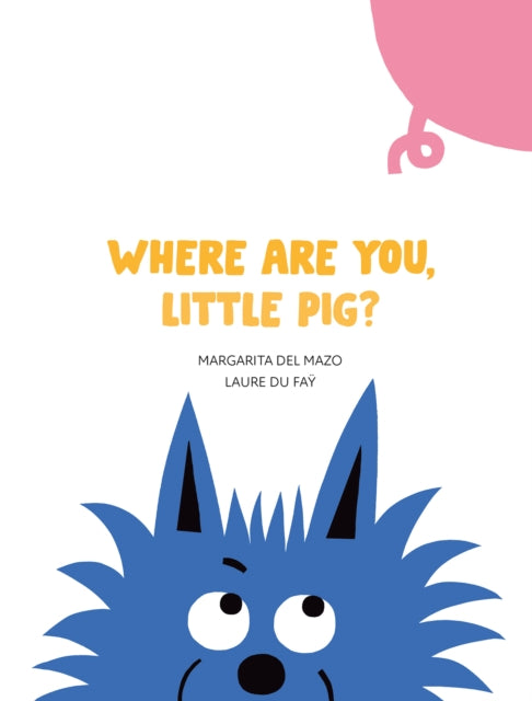 Where Are You Little Pig