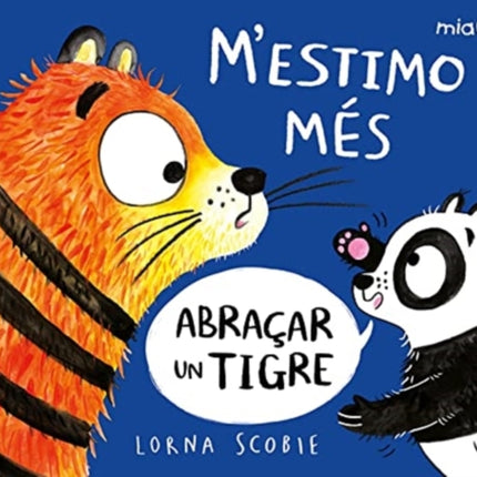 MÆESTIMO MES ABRAÇAR UN TIGRE