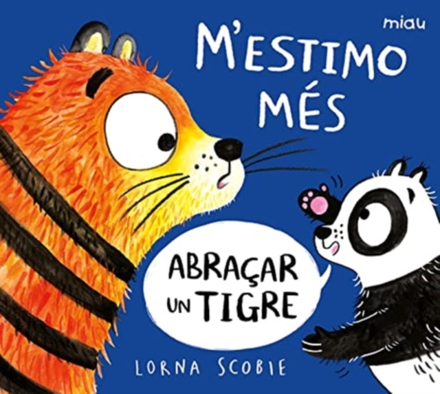 MÆESTIMO MES ABRAÇAR UN TIGRE