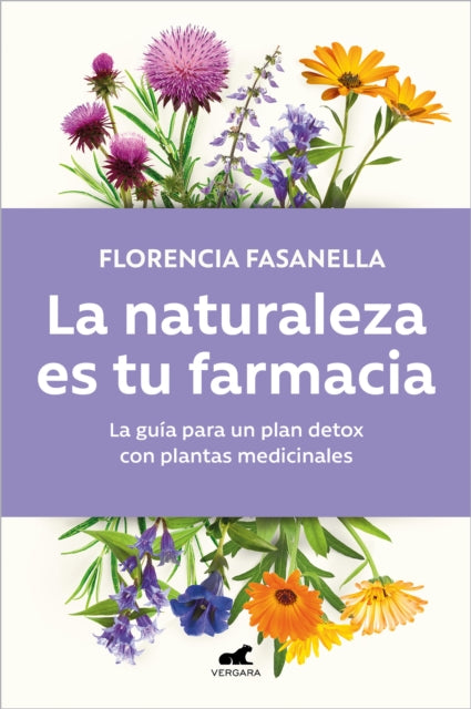 La naturaleza es tu farmacia / Nature Is Your Pharmacy