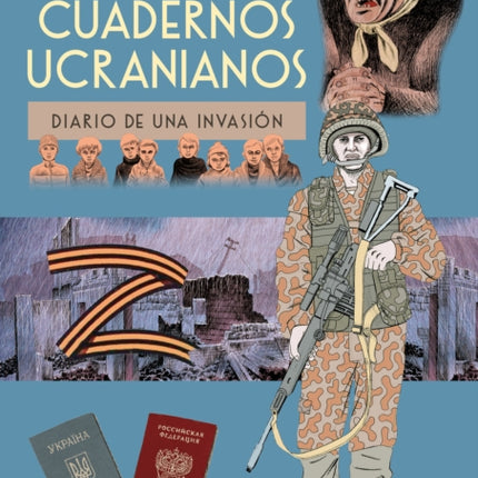 Cuadernos Ucranianos. Diario de una invasión /