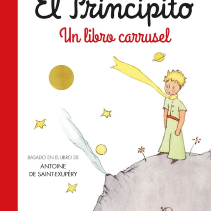 El principito. Un libro carrusel / The Little Prince. A Carousel Book