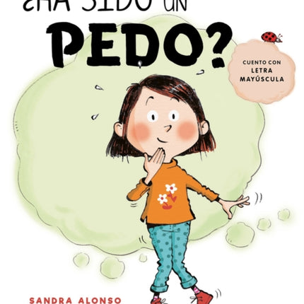 ¿Ha sido un pedo?