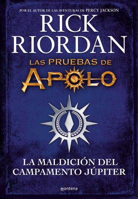 La maldición del campamento Júpiter / Camp Jupiter Classified : A Probatio's Jou rnal: An Official Rick Riordan Companion Book