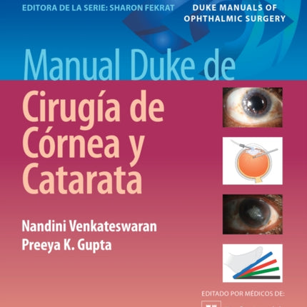 Manual Duke de cirugía de córnea y catarata