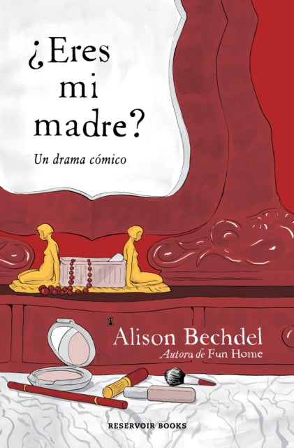 ¿Eres mi madre? Un drama cómico / Are You My Mother? A Comic Drama