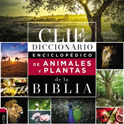 Diccionario Enciclopédico de Animales Y Plantas de la Biblia