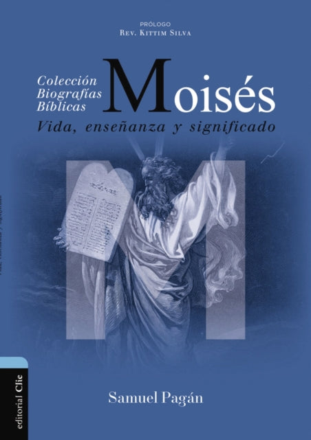 Moisés: Vida, Enseñanza Y Significado