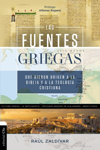 Las fuentes griegas que dieron origen a la Biblia y a la teologia cristiana