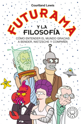 Futurama y la filosofía 