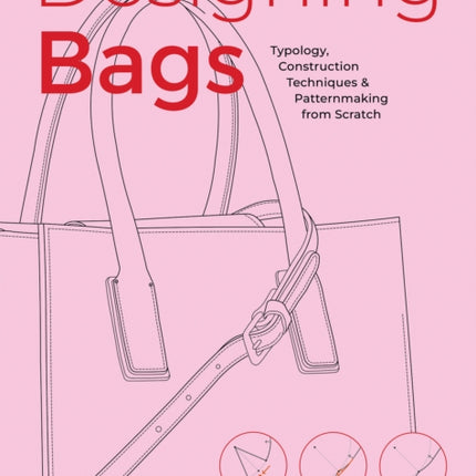 Designing Bags Typology Construction Techniques