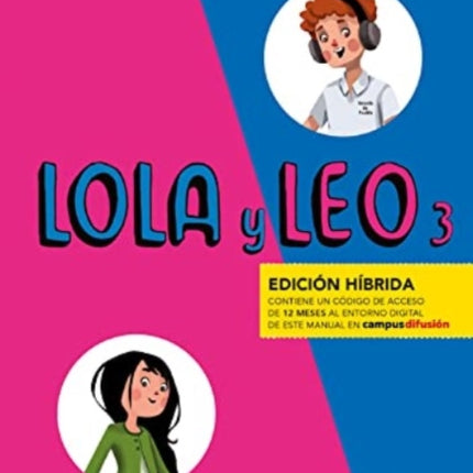 Lola y Leo 3  Edición híbrida  Libro del alumno