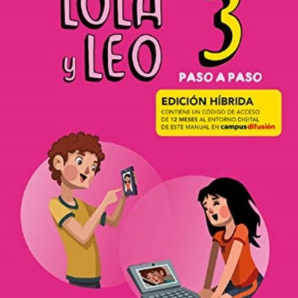 Lola y Leo Paso a paso 3  Edición híbrida  Libro