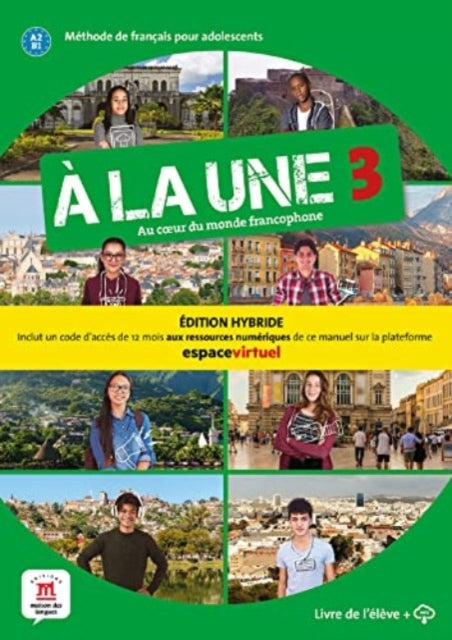 À la une 3  Édition hybride  Livre de lélève  audio MP3. A2B1