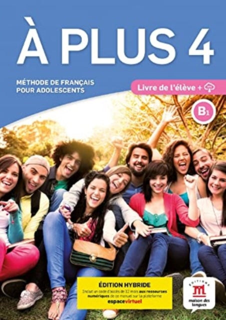 À plus 4  Édition hybride  Livre de lélève  audio