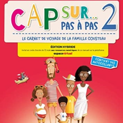 Cap sur pas à pas 2  Édition hybride  Livre de lélève  Cahier dactivités  audio MP3. A1.2