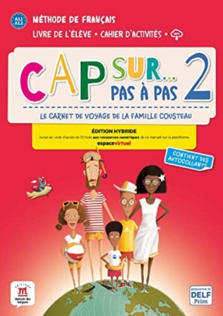 Cap sur pas à pas 2  Édition hybride  Livre de lélève  Cahier dactivités  audio MP3. A1.2