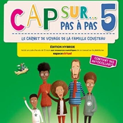Cap sur... pas a pas 5  Edition hybride  Livre de leleve  Cahier dactivites  audio MP3. A2