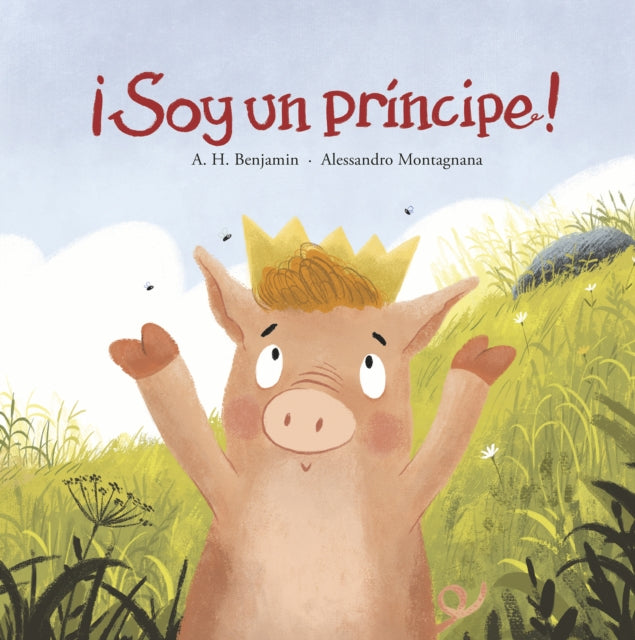 ¡Soy un príncipe!