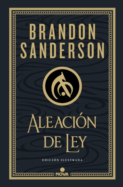 Aleación de ley  The Alloy of Law A Mistborn Novel