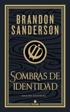 Sombras de identidad ed. ilustrada wax  wayne edición ilustrada 2  Shadows of Self