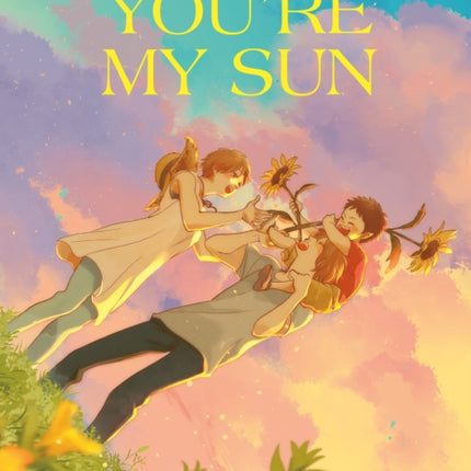 You Are My Sun (Spanish Edition)